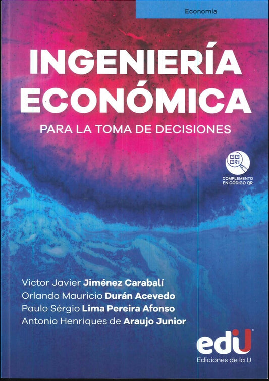 INGENIERIA ECONOMICA PARA LA TOMA DE DECISIONES | VICTOR JAVIER JIMENEZ