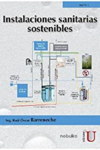 INSTALACIONES SANITARIAS SOSTENIBLES . REBAJA Bs. 270 | RAUL OSCAR BARRENECHE