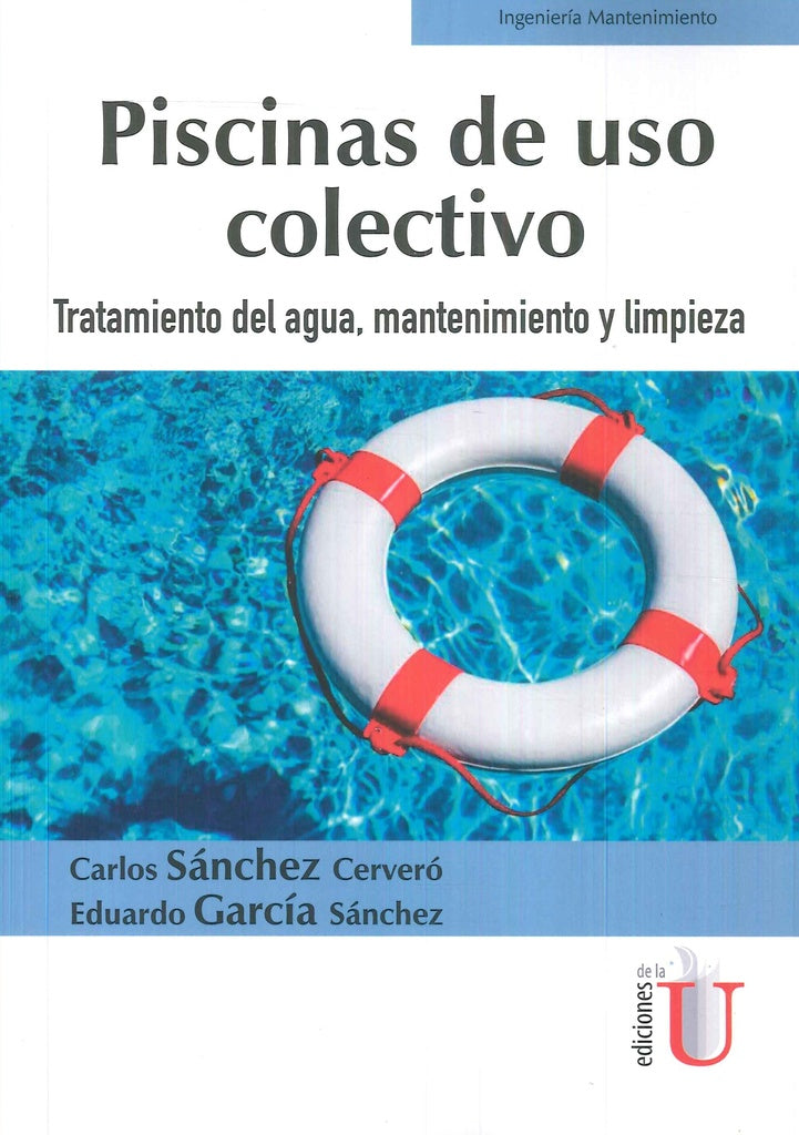 PISCINAS DE USO COLECTIVO. TRATAMIENTO DEL AGUA, MANTENIMIENTO Y LIMPIEZA | CARLOS SANCHEZ CERVERO