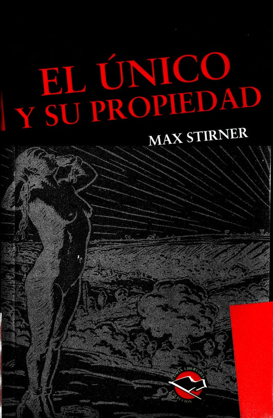 UNICO Y SU PROPIEDAD, EL            | MAX STIRNER