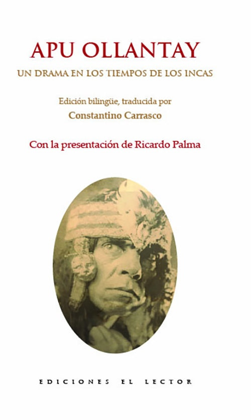 APU OLLANTAY. UN DRAMA EN LOS TIEMPOS DE LOS INCAS | ANONIMO