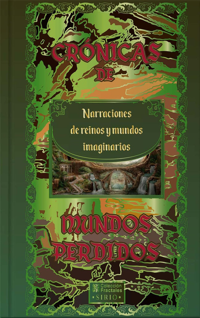 CRONICAS DE MUNDOS PERDIDOS. Narraciones De Reinos Y Mundos Imaginarios | VARIOS AUTORES