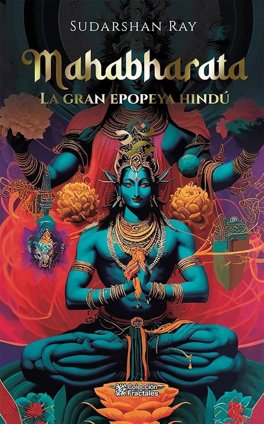 MAHABHARATA. La Gran Epopeya Hindu | SUDARSHAN RAY