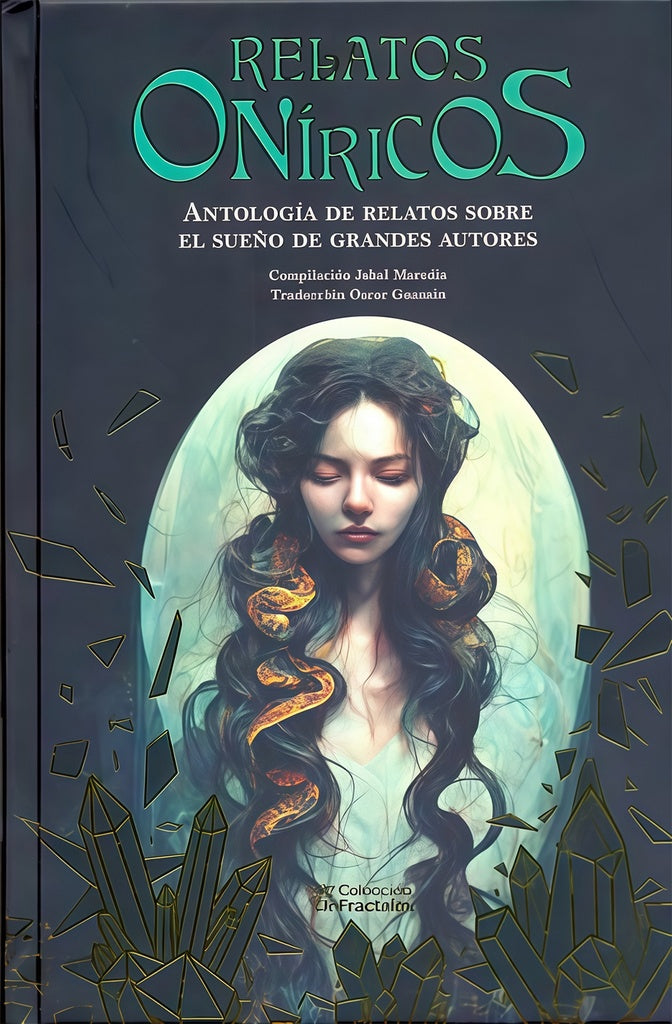 RELATOS ONIRICOS. ANTOLOGIA DE RELATOS SOBRE EL SUEÑO DE GRANDES AUTORES, Tapa Dura | VARIOS AUTORES