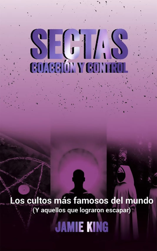 SECTAS COACCION Y CONTROL | JAMIE KING
