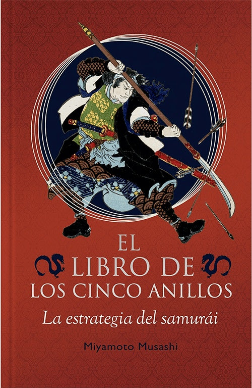LIBRO DE LOS CINCO ANILLOS, EL. ILUSTRADO. Tapa Dura | MIYAMOTO MUSASHI