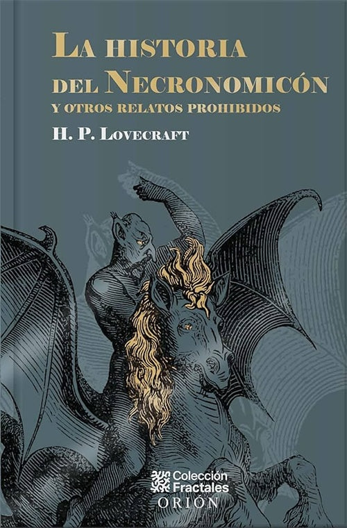 HISTORIA DEL NECRONOMICON Y OTROS RELATOS PROHIBIDOS, LA | H.P LOVECRAFT