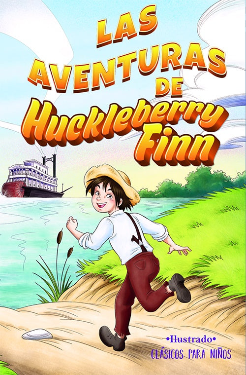 AVENTURAS DE HUCKLEBERRY FINN, LAS. CLASICOS PARA NIÑOS | MARK TWAIN