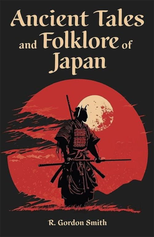 RELATOS ANTIGUOS Y FOLCLORE DE JAPON | RICHARD GORDON SMITH