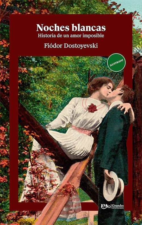 NOCHES BLANCAS. Historia De Un Amor Imposible | FIODOR DOSTOYEVSKI