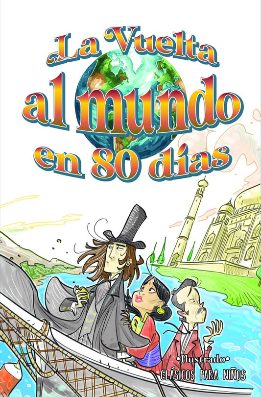 VUELTA AL MUNDO EN 80 DIAS. CLASICOS PARA NIÑOS | JULIO VERNE