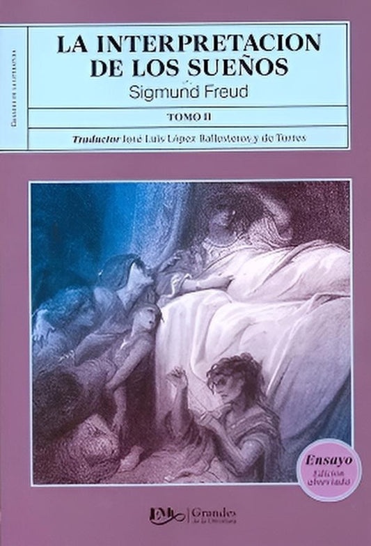 INTERPRETACION DE LOS SUEÑOS, LA. Tomo II | SIGMUND FREUD