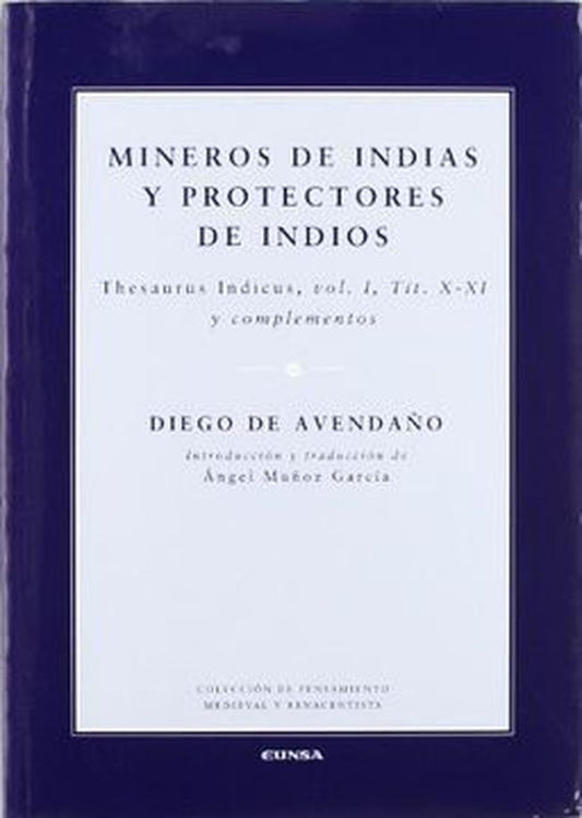 MINEROS DE INDIAS Y PROTECTORES DE INDIOS | DIEGO DE AVENDAÑO
