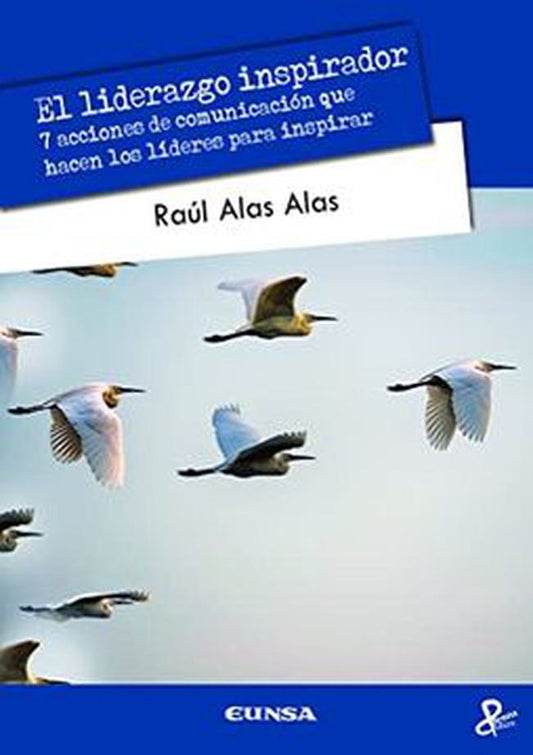LIDERAZGO INSPIRADOR, EL | RAUL MAURICIO ALAS ALAS