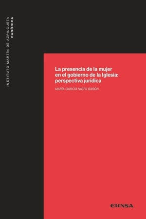 PRESENCIA DE LA MUJER EN EL GOBIERNO DE LA IGLESIA, LA . REBAJA Bs. 145 | MARIA GARCIA-NIETO BARON