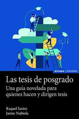 TESIS DE POSGRADO, LAS | RAQUEL SASTRE