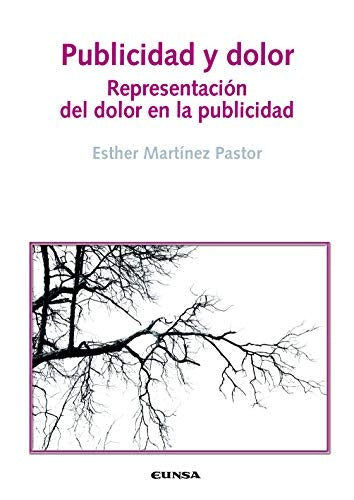 PUBLICIDAD Y DOLOR  Rebaja 148 Bs. | ESTHER MARTINEZ PASTOR