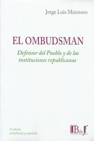 OMBUDSMAN, EL. DEFENSOR DEL PUEBLO Y LAS INSTITUCIONES REPUBLICANAS . REBAJA Bs. 395 | JORGE LUIS MAIORANO