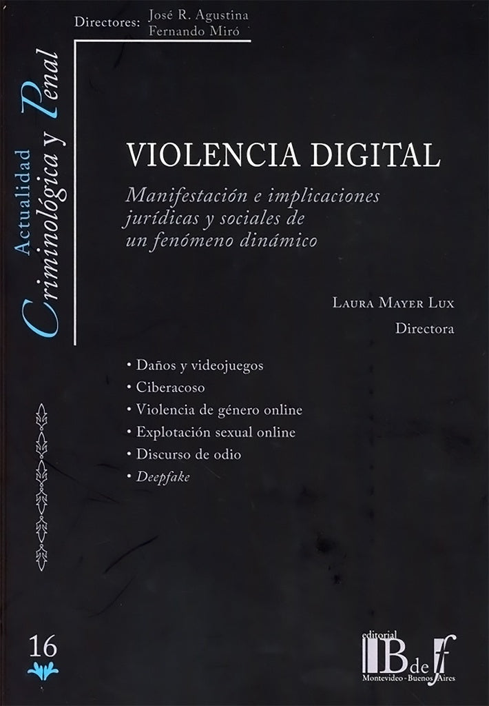 VIOLENCIA DIGITAL. Manifestacion e implicaciones juridicas y sociales de un fenomeno dinamico | LAURA MAYER LUX