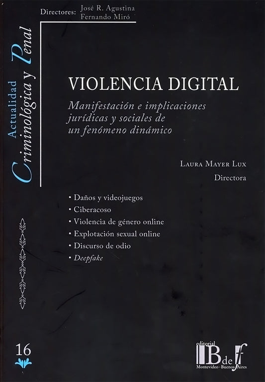 VIOLENCIA DIGITAL. Manifestacion e implicaciones juridicas y sociales de un fenomeno dinamico | LAURA MAYER LUX