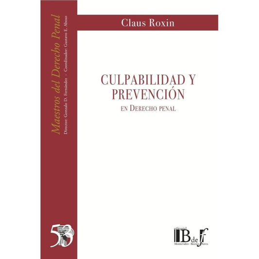 CULPABILIDAD Y PREVENCION EN DERECHO PENAL. | CLAUS ROXIN