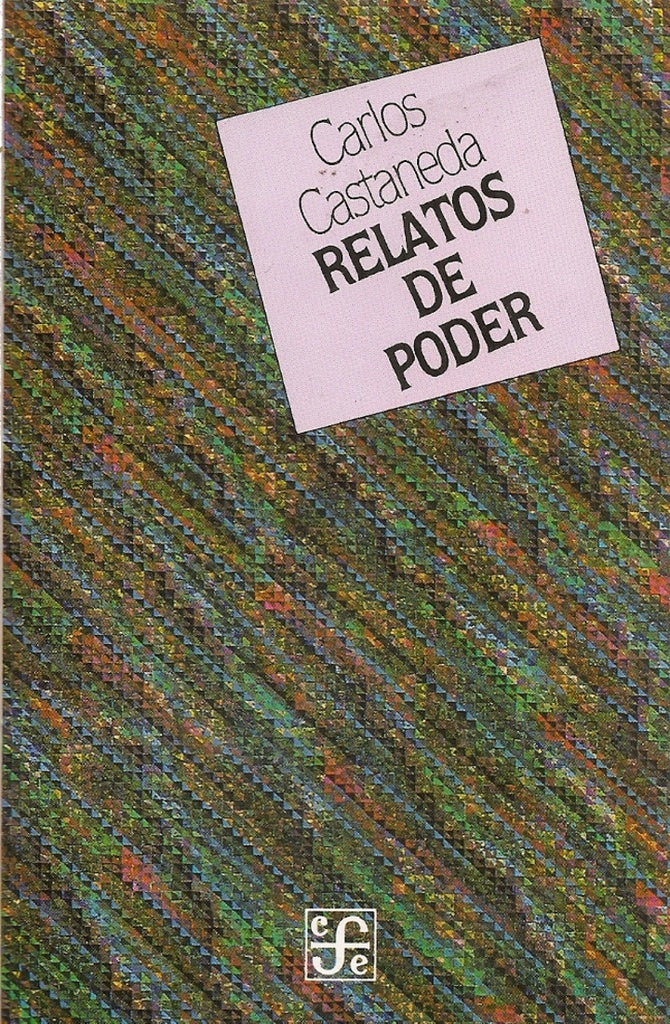RELATOS DE PODER. (PEQUEÑO) | CARLOS CASTANEDA
