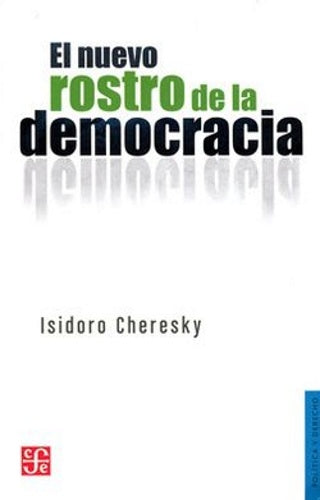 NUEVO ROSTRO DE LA DEMOCRACIA, EL Rebaja 100 Bs | ISIDORO CHERESKY