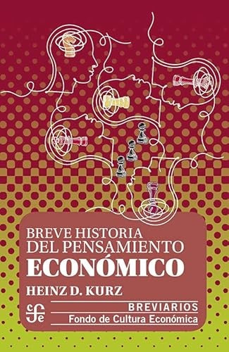 BREVE HISTORIA DEL PENSAMIENTO ECONOMI | HEINZ D. KURZ