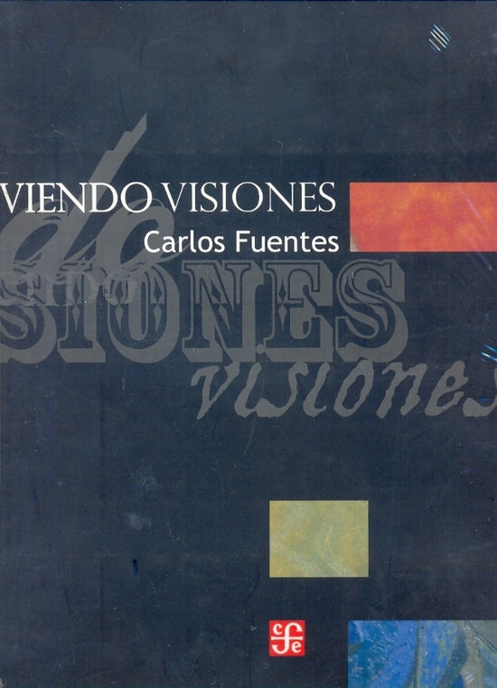 VIENDO VISIONES. Rebaja 629 Bs. | CARLOS FUENTES