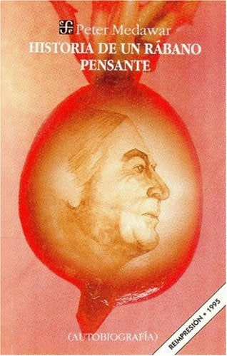 HISTORIA DE UN RABANO PENSANTE. OFERTA 50 Bs. | PETER MEDAWAR