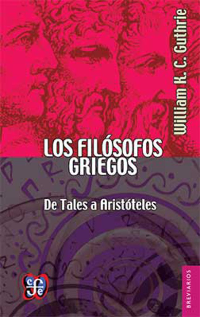 FILOSOFOS GRIEGOS, LOS. | W.K.C. GUTHRIE