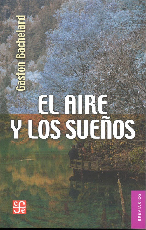 AIRE Y LOS SUEÑOS, EL. | GASTON BACHELARD
