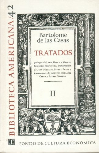 TRATADOS II  Rebaja 115 Bs. | BARTOLOME DE LAS CASAS