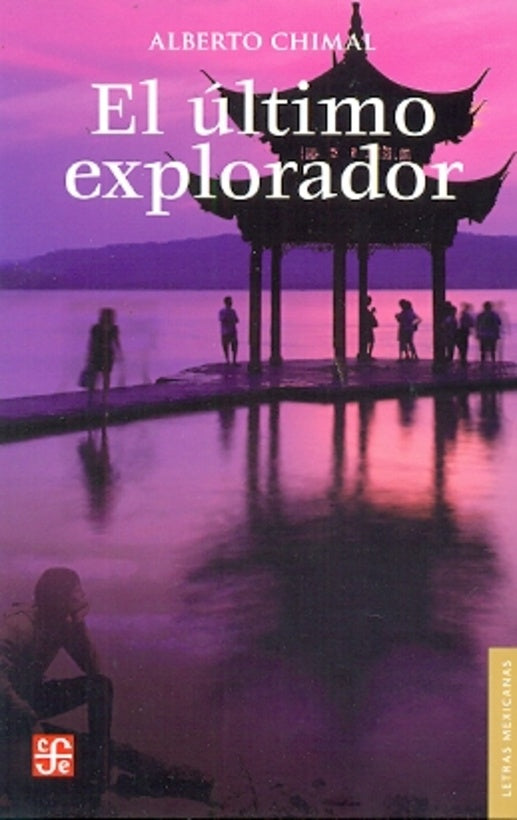 ULTIMO EXPLORADOR. DIEZ AVENTURAS INEDITAS, EL. Rebaja 80 Bs | ALBERTO CHIMAL