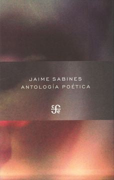 ANTOLOGIA POETICA (SABINES) | JAIME SABINES