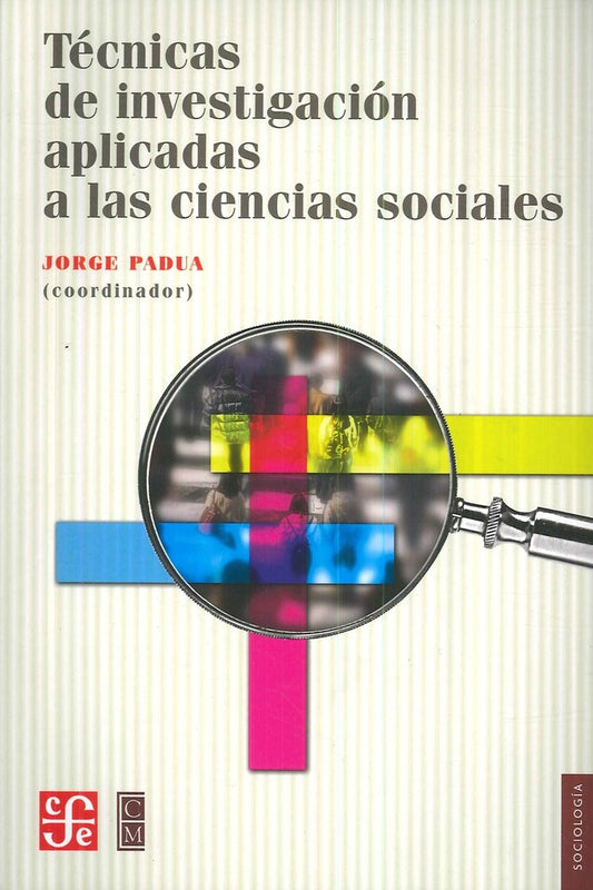 TECNICAS DE INVESTIGACION APLICADAS A LAS CIENCIAS SOCIALES | JORGE PADUA
