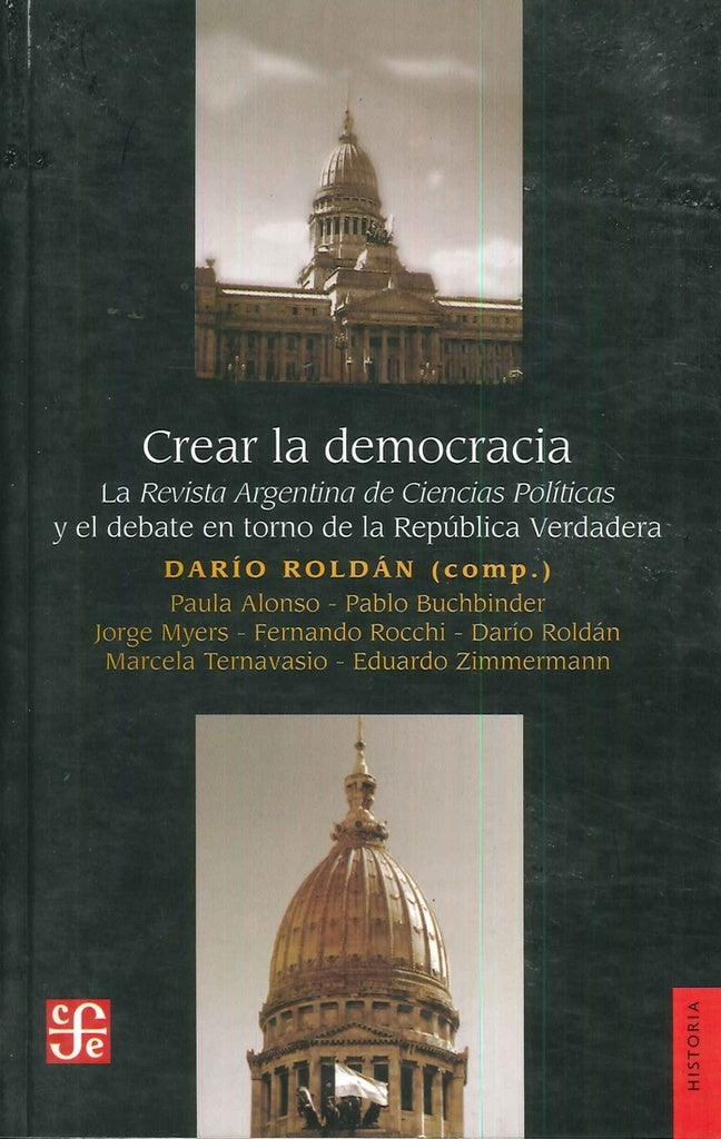 CREAR LA DEMOCRACIA. OFERTA 50 Bs. | DARIO ROLDAN