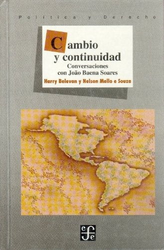 CAMBIO Y CONTINUIDAD. CONVERSACIONES CON JOAO BAENA SOARW. OFERTA 20 Bs. | MELLO BELEVAN