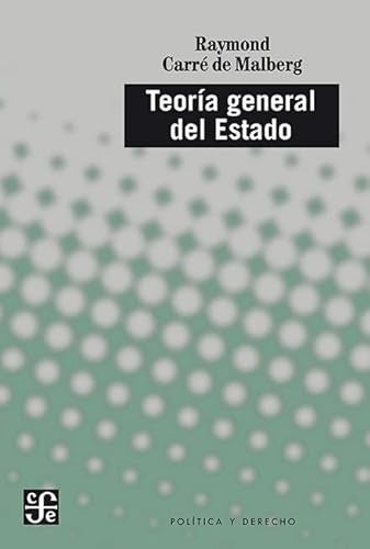 TEORIA GENERAL DEL ESTADO | R.CARRE DE MALBERG