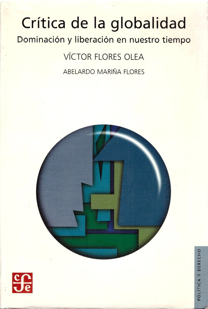 CRITICA DE LA GLOBALIDAD. DOMINACION Y LIBERACION EN NUESTRO TIEMPO OFERTA 70 Bs. | VICTOR FLORES