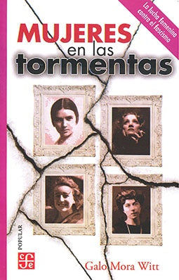 MUJERES EN LAS TORMENTAS . OFERTA Bs. 20 | GALO MORA