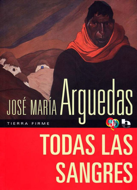 TODAS LAS SANGRES | JOSE MARIA ARGUEDAS