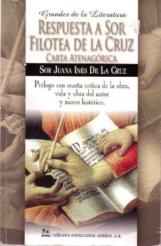 RESPUESTA A SOR FILOTEA DE LA CRUZ Rebaja 26 Bs. | SOR JUANA INES DE LA CRUZ