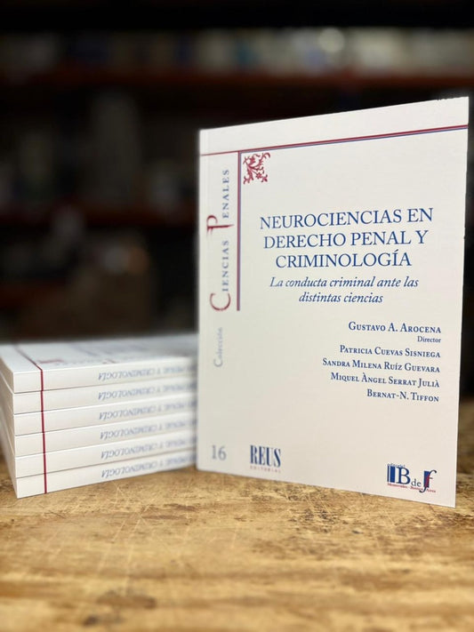 NEUROCIENCIAS EN DERECHO PENAL Y CRIMINOLOGIA | GUSTAVO AROCENA