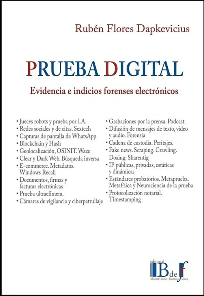 PRUEBA DIGITAL. Evidencia e indicios forenses electronicos. | RUBEN FLORES DAPKEVICIUS