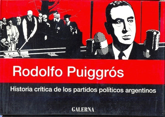 HISTORIA CRITICA DE LOS PARTIDOS POLITICOS ARGENTINOS. Varios numeros. Oferta 20 Bs.  | RODOLFO PUIGGROS