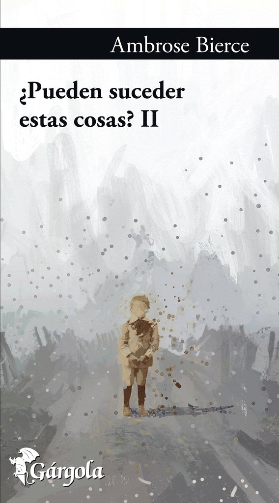 PUEDEN SUCEDER ESTAS COSAS? II Rebaja 38 Bs | AMBROSE BIERCE