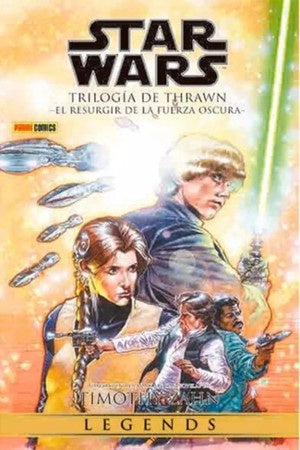 STAR WARS LEGENDS: TRILOGIA DE THRAWN 02: EL RESURGIR DE LA FUERZA OSCURA | TIMOTHY ZAHN