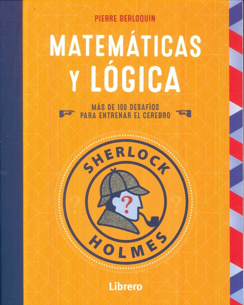 SHERLOCK HOLMES MATEMATICAS Y LOGICA | PIERRE BERLOQUIN