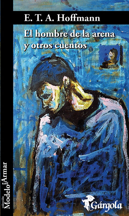 HOMBRE DE LA ARENA Y OTROS RELATOS, EL | EDWARD HOFFMAN